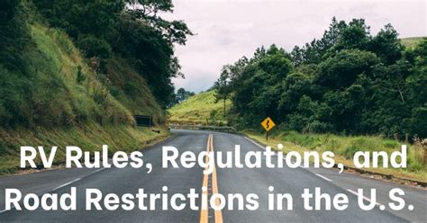 RV Rules, Regulations, and Road Restrictions